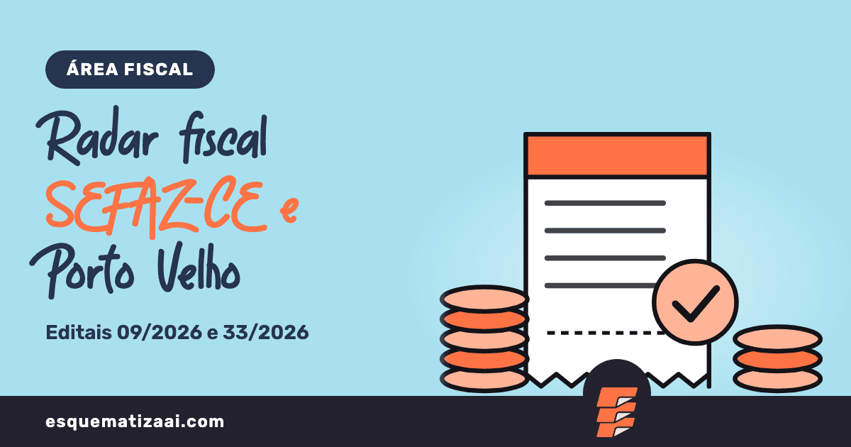 Radar fiscal: SEFAZ-CE divulga heteroidentificação e biopsicossocial; ISS Porto Velho tem resultado final
