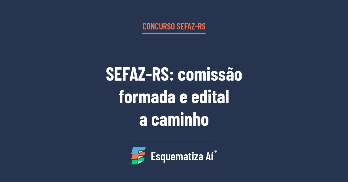 Capa do artigo Concurso SEFAZ RS 2026: comissão formada e edital previsto, guia completo do Auditor-Fiscal