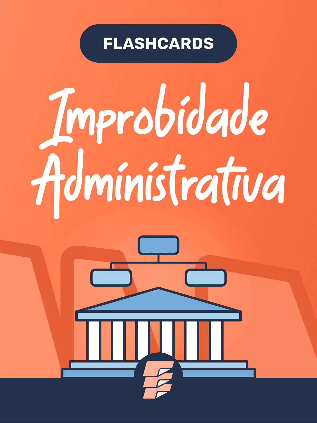 Capa de Flashcards Improbidade Administrativa (Lei 8.429/92)
