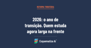 Transição da Reforma Tributária em 2026 para quem estuda para concurso