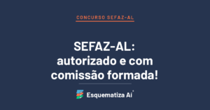 Concurso SEFAZ-AL: autorizado e com comissão formada para Auditor Fiscal