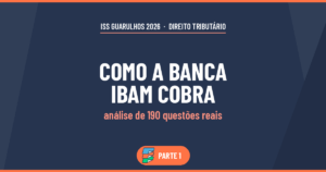 Direito Tributário para o ISS Guarulhos: como a banca IBAM cobra (Parte 1)