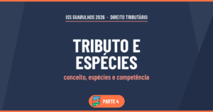 Tributo, espécies e competência no ISS Guarulhos (banca IBAM)